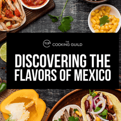 Discover The Flavors Of Mexico Cookbook - TheCookingGuild